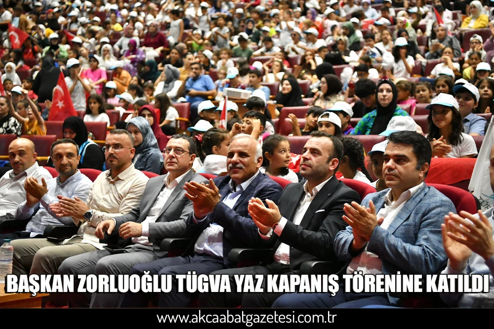 BAŞKAN ZORLUOĞLU TÜGVA YAZ KAPANIŞ TÖRENİNE KATILDI